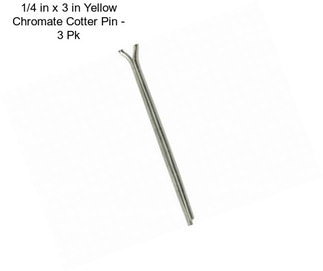 1/4 in x 3 in Yellow Chromate Cotter Pin - 3 Pk