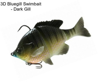 3D Bluegill Swimbait - Dark Gill