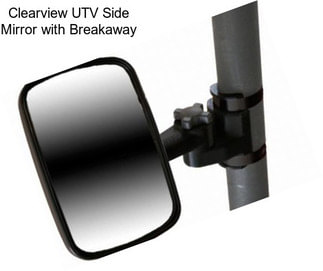 Clearview UTV Side Mirror with Breakaway