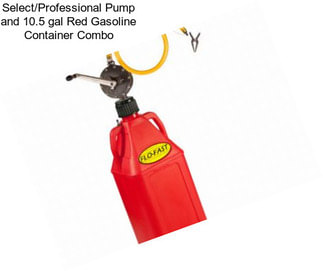 Select/Professional Pump and 10.5 gal Red Gasoline Container Combo
