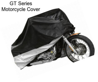 GT Series Motorcycle Cover