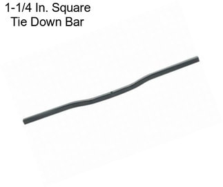 1-1/4 In. Square Tie Down Bar