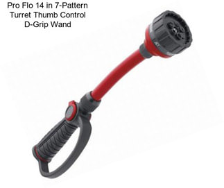 Pro Flo 14 in 7-Pattern Turret Thumb Control D-Grip Wand
