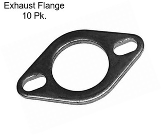 Exhaust Flange 10 Pk.