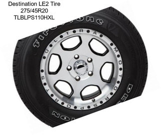 Destination LE2 Tire 275/45R20 TLBLPS110HXL