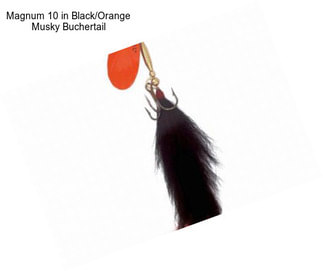 Magnum 10 in Black/Orange Musky Buchertail