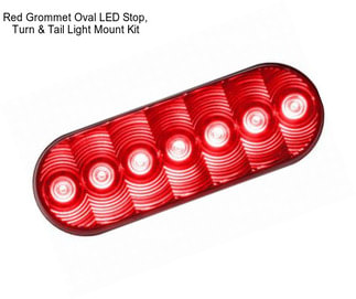 Red Grommet Oval LED Stop, Turn & Tail Light Mount Kit