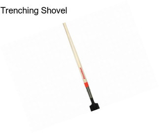 Trenching Shovel