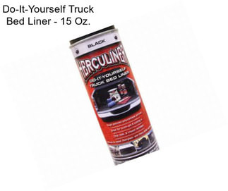 Do-It-Yourself Truck Bed Liner - 15 Oz.