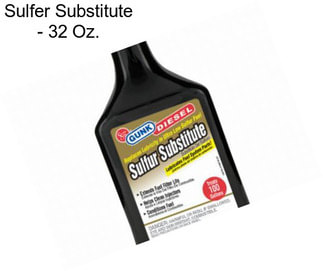 Sulfer Substitute - 32 Oz.