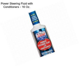 Power Steering Fluid with Conditioners - 16 Oz.