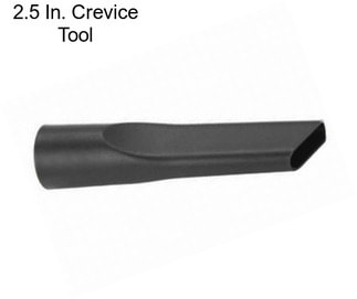 2.5 In. Crevice Tool