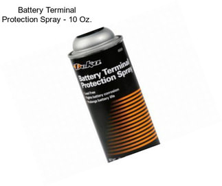 Battery Terminal Protection Spray - 10 Oz.