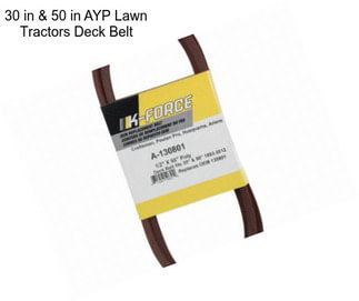 30 in & 50 in AYP Lawn Tractors Deck Belt