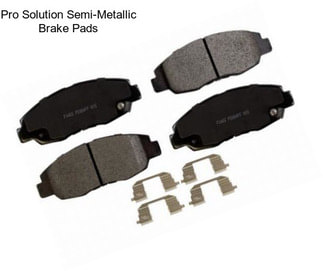 Pro Solution Semi-Metallic Brake Pads