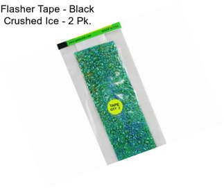 Flasher Tape - Black Crushed Ice - 2 Pk.