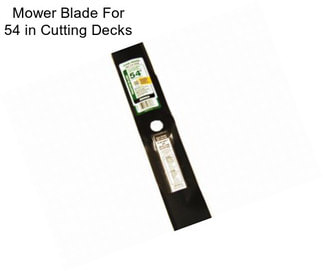 Mower Blade For 54 in Cutting Decks