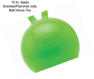 10 In. Apple Scented/Flavored Jolly Ball Horse Toy