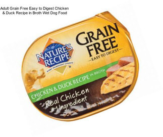 Adult Grain Free Easy to Digest Chicken & Duck Recipe in Broth Wet Dog Food