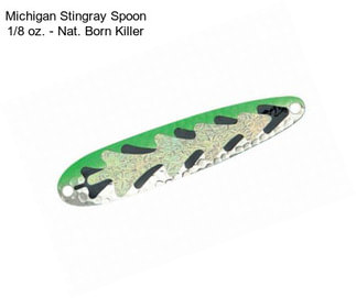 Michigan Stingray Spoon 1/8 oz. - Nat. Born Killer