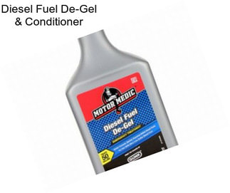 Diesel Fuel De-Gel & Conditioner