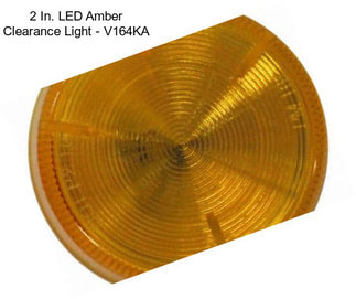 2 In. LED Amber Clearance Light - V164KA