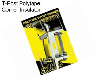 T-Post Polytape Corner Insulator