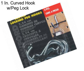 1 In. Curved Hook w/Peg Lock