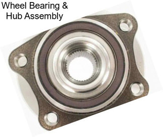 Wheel Bearing & Hub Assembly