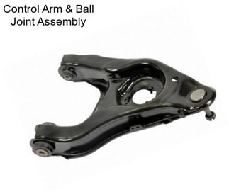 Control Arm & Ball Joint Assembly