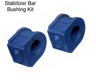 Stabilizer Bar Bushing Kit