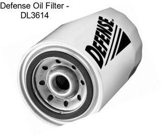 Defense Oil Filter - DL3614