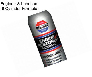 Engine r & Lubricant 6 Cylinder Formula