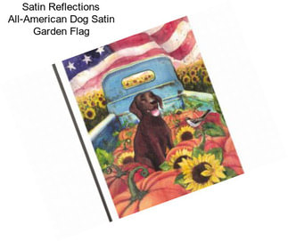 Satin Reflections All-American Dog Satin Garden Flag