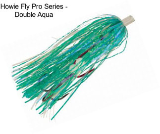 Howie Fly Pro Series - Double Aqua