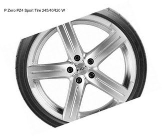 P Zero PZ4 Sport Tire 245/40R20 W
