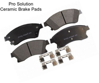 Pro Solution Ceramic Brake Pads