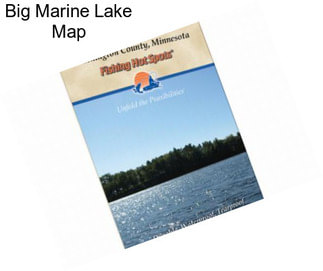 Big Marine Lake Map