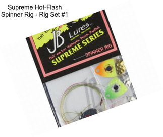 Supreme Hot-Flash Spinner Rig - Rig Set #1
