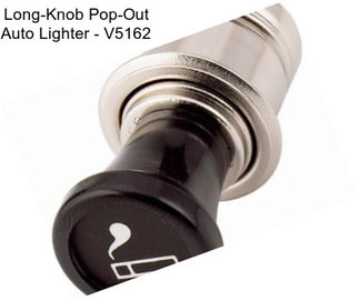 Long-Knob Pop-Out Auto Lighter - V5162