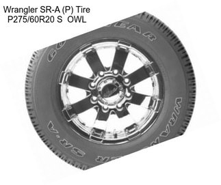 Wrangler SR-A (P) Tire P275/60R20 S  OWL