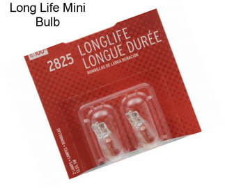 Long Life Mini Bulb