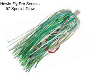 Howie Fly Pro Series - 57 Special Glow