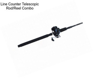Line Counter Telescopic Rod/Reel Combo