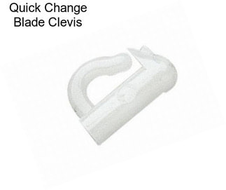 Quick Change Blade Clevis