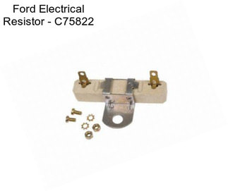 Ford Electrical Resistor - C75822