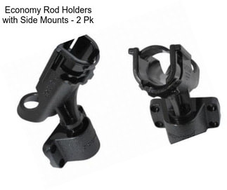 Economy Rod Holders with Side Mounts - 2 Pk