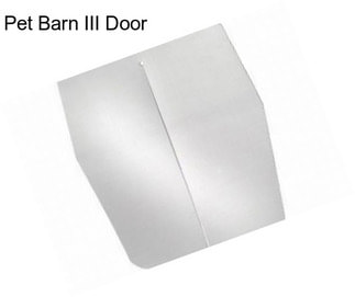 Pet Barn III Door