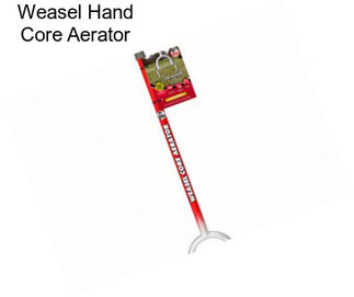 Weasel Hand Core Aerator