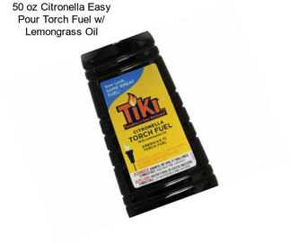 50 oz Citronella Easy Pour Torch Fuel w/ Lemongrass Oil